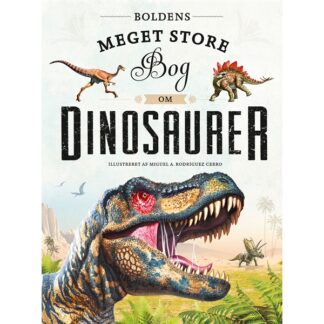 Boldens Meget Store Bog Om Dinosaurer - Bolden